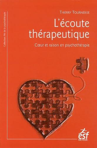 9782710126270: L'coute thrapeutique: Coeur et raison en psychothrapie