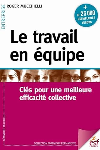 9782710130635: Le travail en quipe