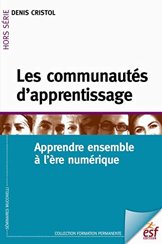 Stock image for Les communauts d'apprentissage [Broch] Cristol, Denis for sale by BIBLIO-NET