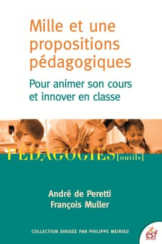 Stock image for Mille et une propositions pdagogiques : Pour animer son cours et innover en classe for sale by medimops