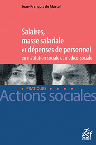 Beispielbild fr Salaires, masse salariale et dpenses de personnel en institution sociale et mdico-sociale zum Verkauf von medimops