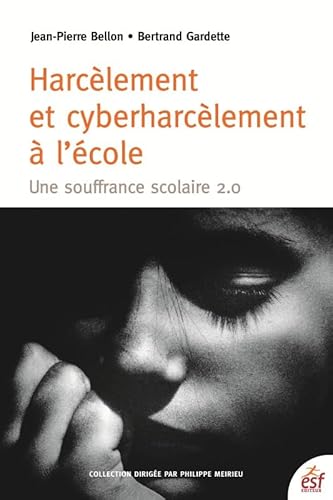 Beispielbild fr Harclement et cyber-harclement  l'cole: Une souffrance scolaire 2.0 zum Verkauf von Ammareal