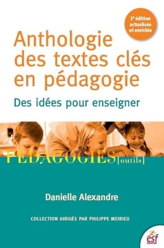 9782710132820: Anthologie des textes cls en pdagogie: DES IDES POUR ENSEIGNER