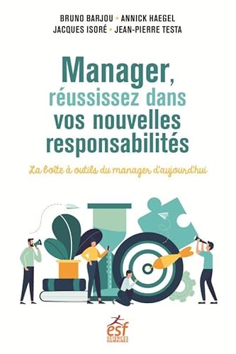 9782710143673: Manager, russissez dans vos nouvelles responsabilits: LA BOITE  OUTILS DU MANAGER D'AUJOURD'HUI