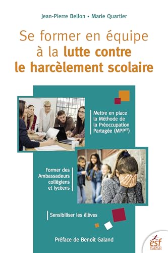 9782710146032: Se former en quipe  la lutte contre le harclement scolaire: Mettre en place la Mthode de la proccupation partage