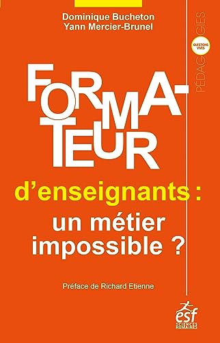Beispielbild fr Formateur d'enseignants, un mtier impossible ? zum Verkauf von Gallix