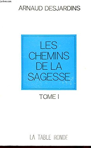 9782710300748: Les Chemins de la Sagesse (Tome 1)