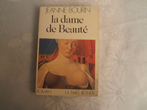 Beispielbild fr La dame de beaute?: Roman (DIVERS) (French Edition) zum Verkauf von Wonder Book