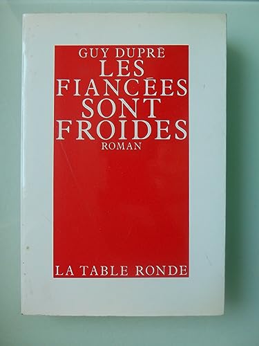 9782710300960: Les fiances sont froides: Roman