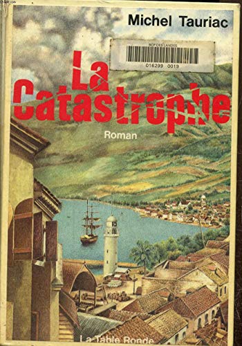 Stock image for La catastrophe: Roman for sale by Ammareal