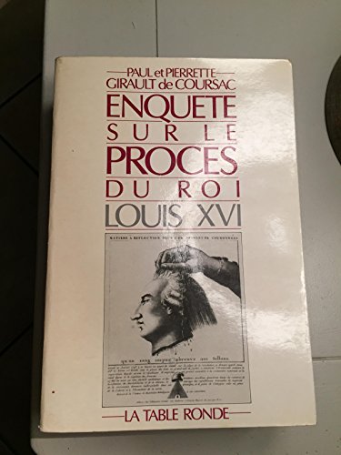 Stock image for Enque^te sur le proce`s du roi Louis XVI (French Edition) for sale by HPB-Red