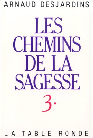 LES CHEMINS DE LA SAGESSE TOME 3