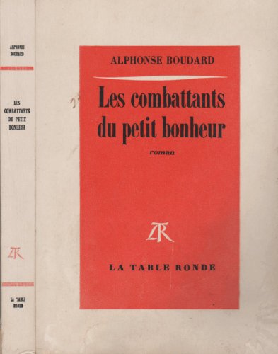 Beispielbild fr Les combattants du petit bonheur zum Verkauf von Ammareal