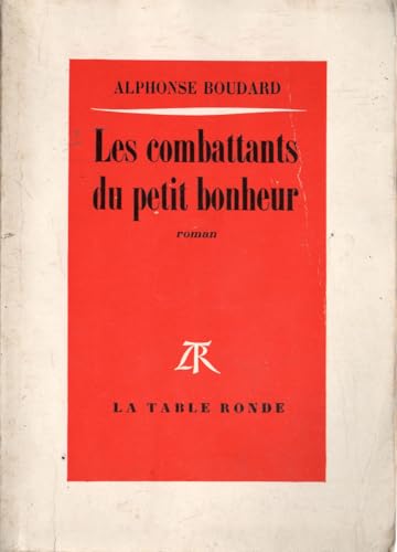 9782710301950: LES COMBATTANTS DU PETIT BONHEUR