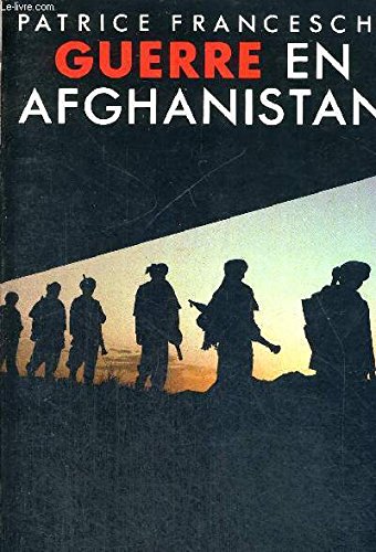 Guerre en Afghanistan: 27 avril 1978-31 mai 1984 : essai (French Edition)