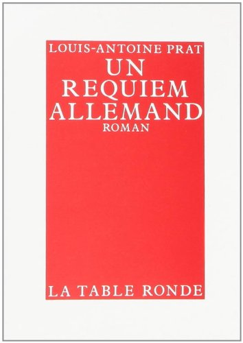 Un Requiem allemand (VERMILLON) (9782710302230) by Louis-Antoine Prat