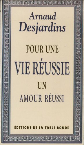Imagen de archivo de Pour une vie re?ussie: Un amour re?ussi (DIVERS) (French Edition) a la venta por Wonder Book