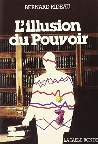 Stock image for L'Illusion du pouvoir (DIVERS) for sale by Books Unplugged