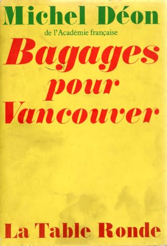 Beispielbild fr Mes arches de No, II:Bagages pour Vancouver zum Verkauf von Ammareal