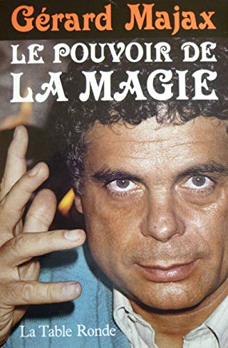 9782710302827: Le pouvoir de la magie (DIVERS) (French Edition)