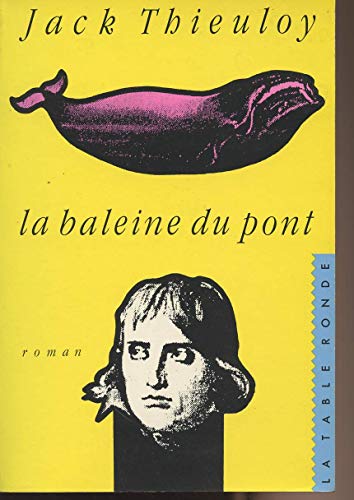 Beispielbild fr La Baleine du pont Thieuloy, Jack zum Verkauf von LIVREAUTRESORSAS