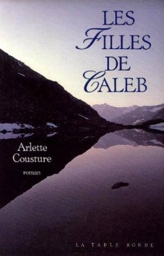 Beispielbild fr Les filles de Caleb zum Verkauf von A TOUT LIVRE