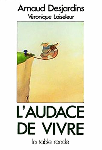 Beispielbild fr L'audace de vivre zum Verkauf von Better World Books