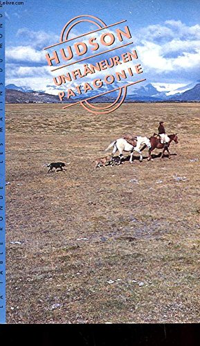 9782710304128: Un flneur en Patagonie (Les Matins du Monde) (French Edition)