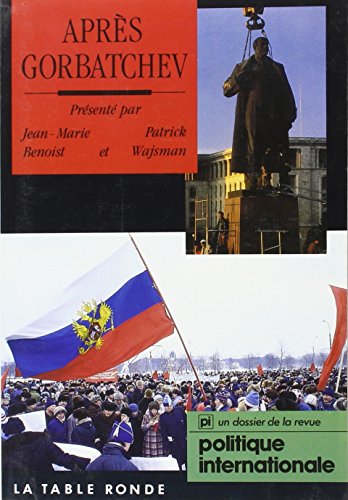 9782710304289: Aprs Gorbatchev: Les chances d'une Europe libre, [un dossier de la revue "Politique internationale"