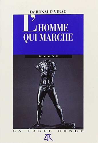 9782710304494: L'homme qui marche ou L'impuissance vaincue