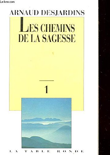 9782710304555: Les Chemins De La Sagesse. Tome 1