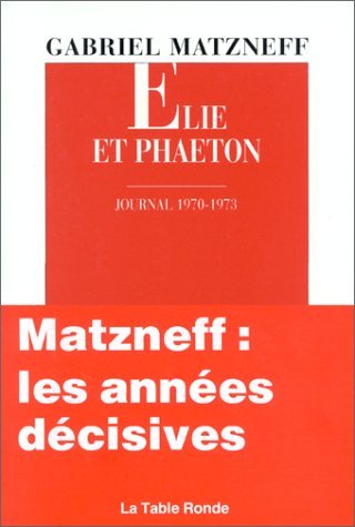 9782710304708: Elie et Phaéton: Journal 1970-1973 (VERMILLON) (French Edition)