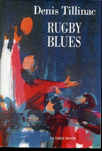 Rugby blues - Tillinac d