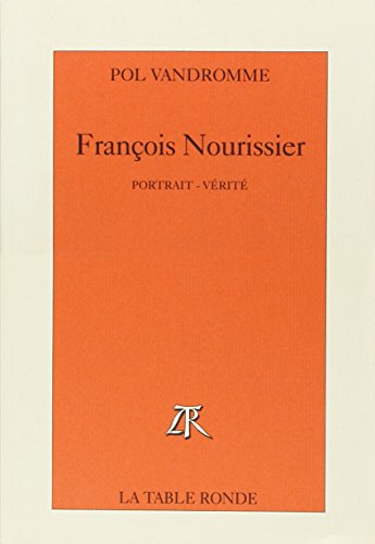 Imagen de archivo de Franois Nourissier: Portrait-vrit a la venta por pompon