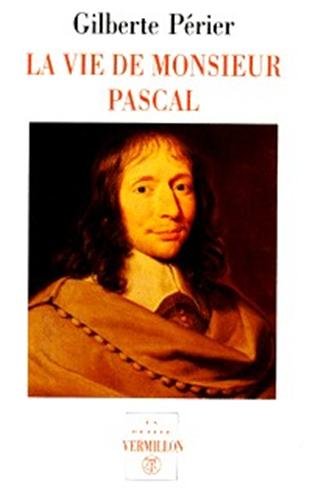 Imagen de archivo de La vie de monsieur Pascal/La vie de Jacqueline Pascal a la venta por medimops