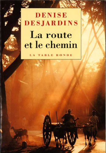 Beispielbild fr La route et le chemin: Carnets de voyage et d'asc se zum Verkauf von WorldofBooks