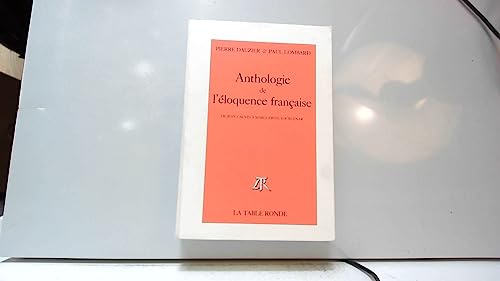 Stock image for Anthologie de l'loquence franaise: De Jean Calvin  Marguerite Yourcenar for sale by Ammareal