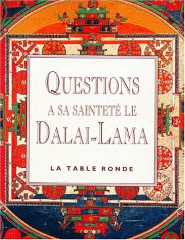 Beispielbild fr Questions  sa Saintet le Dala-Lama zum Verkauf von Mli-Mlo et les Editions LCDA