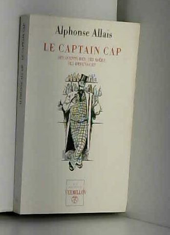 9782710308065: Le captain Cap: Ses aventures, ses ides, ses breuvages