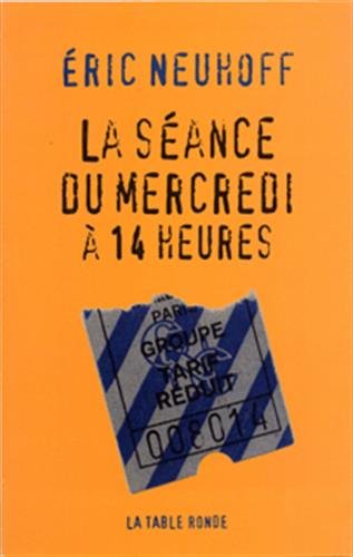 Stock image for La sance du mercredi  14 heures for sale by Ammareal