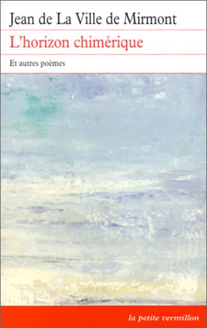 9782710308829: L'horizon chimrique et autres pomes