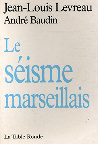 Beispielbild fr Le Sisme Marseillais zum Verkauf von RECYCLIVRE