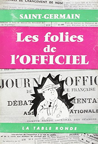 Les folies de l'"Officiel" (9782710319870) by Saint-Germain, Philippe