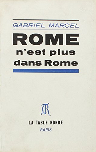 Rome N'est Plus Dans Rome (ThÃ©Ã¢tre) (French Edition) (9782710322733) by Marcel, G.