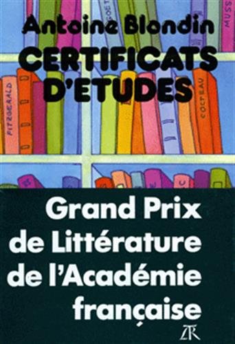 Beispielbild fr Certificats d' tudes [Paperback] Blondin, Antoine zum Verkauf von LIVREAUTRESORSAS