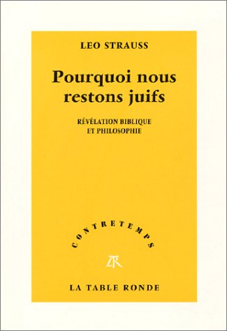 Stock image for Pourquoi nous restons juifs : Rvlation biblique et philosophie for sale by medimops