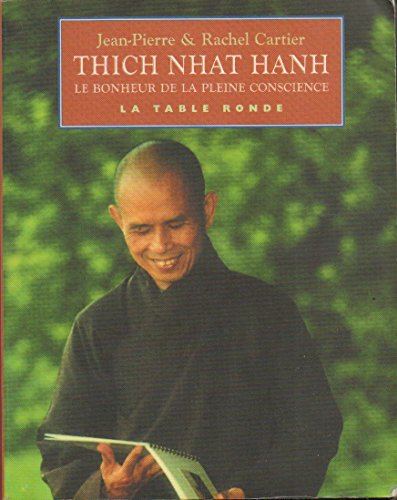 Imagen de archivo de Thich Nhat hanH : Le bonheur de la pleine conscience a la venta por medimops