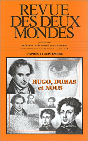 Beispielbild fr Revue des deux mondes : L'aprs 11 septembre - Hugo, Dumas et nous zum Verkauf von medimops