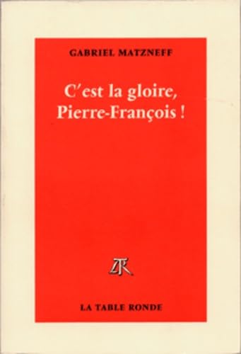 Stock image for C'est La Gloire, Pierre-franois ! for sale by RECYCLIVRE