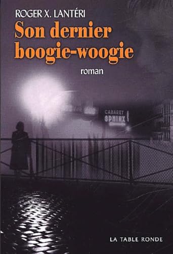 Imagen de archivo de Son dernier boogie-woogie a la venta por LibrairieLaLettre2